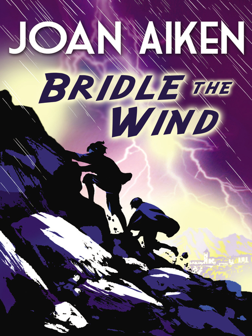 Title details for Bridle the Wind by Joan Aiken - Wait list